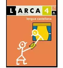 EL ARCA , LENGUA CASTELLANA , 4  INFORMACION EDUCACIÓN PRIMARIA, 2 CICLO. LIBRO DE INFORMACIÓN
