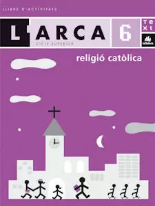 L'ARCA RELIGIÓ CATÒLICA 6 ACTIVITATS