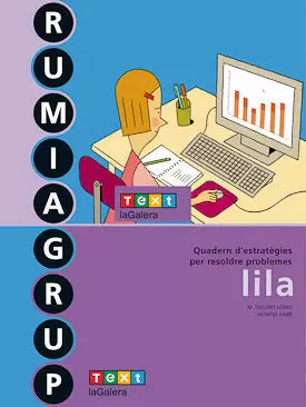 RUMIAGRUP LILA EDU PRIMÀRIA QUADERN D'ESTRATÈGIES PER RESOLDRE PROBLEMES