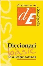 DICCIONARI BÀSIC DE LA LLENGUA CATALANA DICCIONARI BÀSIC DE LA LLENGUA CATALANA