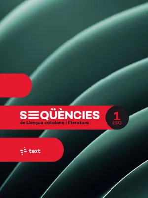SEQÜÈNCIES. LLENGUA CATALANA I LITERATURA 1 ESO