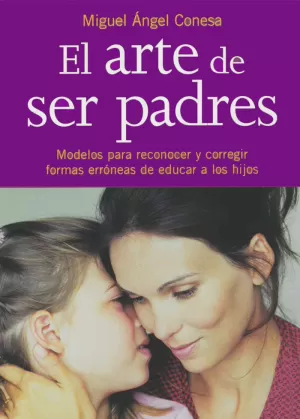 ARTE DE SER PADRES,EL