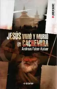 JESUS VIVIO Y MURIO EN CACHEMIRA