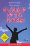 EL CORAJE DE SER TU MISMA