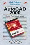 AUTOCAD 2000 G.PRACTICA AUTOCAD 2000 G.PRACTICA