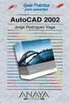 AUTOCAD 2002 GUIA PRACTICA