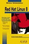 RED HAT LINUX 8. MANUAL IMPRESCINDIBLE