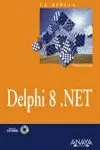 DELPHI 8 .NET. LA BIBLIA