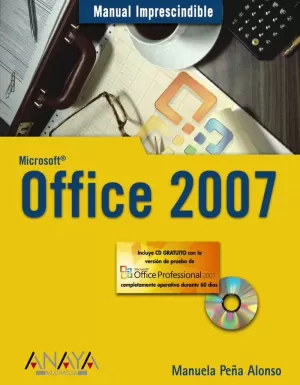 OFFICE 2007 - MANUAL IMPRESCINDIBLE