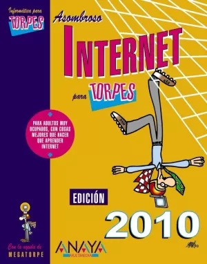 INTERNET PARA TORPES EDICIÓN 2010