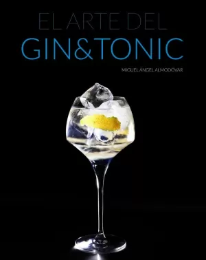 EL ARTE DEL GIN TONIC