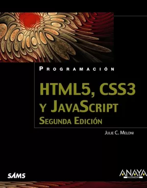 HTML5, CSS3 Y JAVASCRIPT. SEGUNDA EDICIÓN HTML5, CSS3 Y JAVASCRIPT. SEGUNDA EDICIÓN