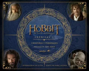 EL HOBBIT: UN VIAJE INESPERADO. CRÓNICAS. CRIATURAS Y PERSONAJES