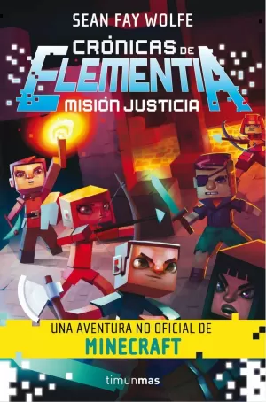 CRÓNICAS DE ELEMENTIA 1. MISIÓN JUSTICIA