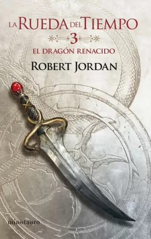 LA RUEDA DEL TIEMPO Nº 03/14 EL DRAGÓN RENACIDO LA RUEDA DEL TIEMPO Nº 03/14 EL DRAGÓN RENACIDO
