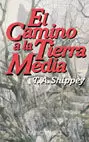 CAMINO A LA TIERRA MEDIA,EL