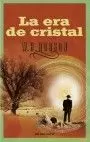 ERA DE CRISTAL, LA