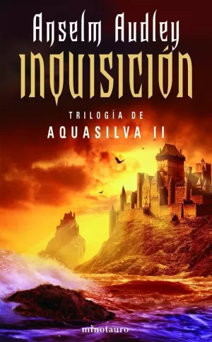 INQUISICION - TRILOGIA DE AQUASILVA II