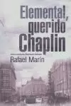 ELEMENTAL QUERIDO CHAPLIN