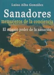 SANADORES MENSAJEROS DE LA CONCIENCIA