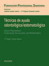 TÉCNICAS DE AYUDA ODONTOLÓGICA/ESTOMATOLÓGICA