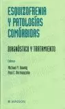 ESQUIZOFRENIA Y PATOLOGIAS COMORBIDAS ESQUIZOFRENIA Y PATOLOGIAS COMORBIDAS
