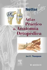 ATLAS PRACTICO DE ANATOMIA ORTOPEDICA