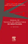 MANUAL DE TÉCNICAS DE LABORATORIO EN HEMATOLOGÍA, 3ª ED.