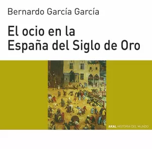 OCIO EN LA ESPAÑA DEL SIGLO OR