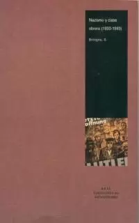 NAZISMO Y CLASE OBRERA 1933-93