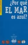 ¿POR QUÉ EL MAR ES AZUL?