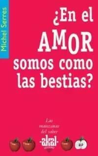 ¿EN EL AMOR SOMOS COMO LAS BESTIÁS?