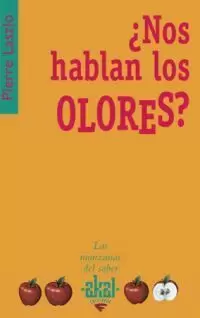 NOS HABLAN LOS OLORES