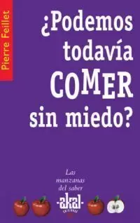 ¿PODEMOS TODAVÍA COMER SIN MIEDO?