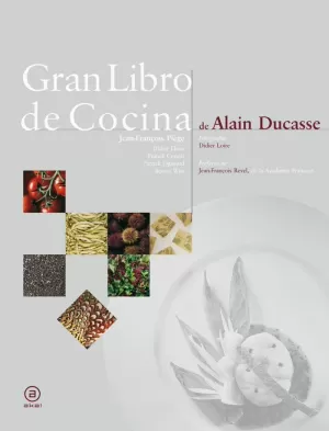 GRAN LIBRO DE COCINA DE ALAIN DUCASSE