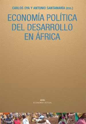 ECONOMÍA POLÍTICA DEL DESARROLLO EN ÁFRICA ECONOMÍA POLÍTICA DEL DESARROLLO EN ÁFRICA