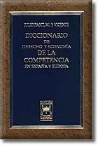 DICCIONARIO DERECHO Y ECONOMIA DE COMPETENCIA EN E