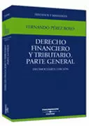 DERECHO FINANCIERO Y TRIBUTARIO PARTE GENERAL 14ED