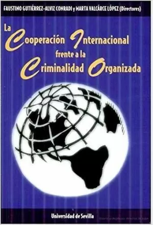 COOPERACION INTERNACIONAL FRENTE A LA CRIMINALIDAD