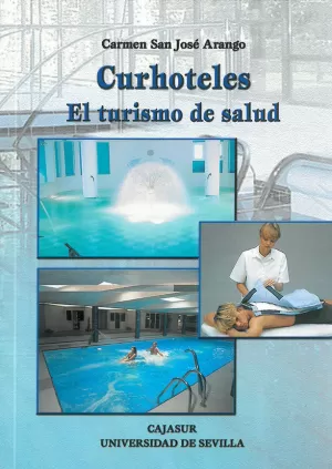 CURHOTELES EL TURISMO DE SALUD