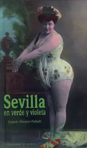 SEVILLA EN VERDE Y VIOLETA