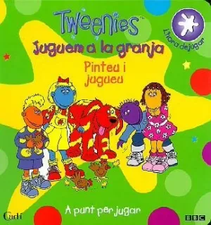 TWEENIES JUGUEM A LA GRANJA