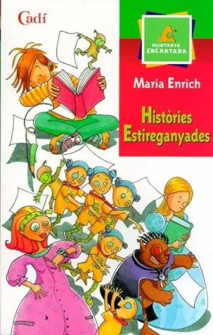 HISTORIES ESTIREGANYADES  -MUNTANYA ENCANTADA