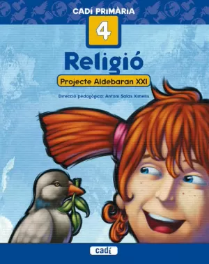 RELIGIÓ 4º PRIMÀRIA. PROJECTE ALDEBARÁN XXI