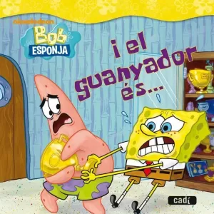 EL GUANYADOR ES...... BOB ESPONJA