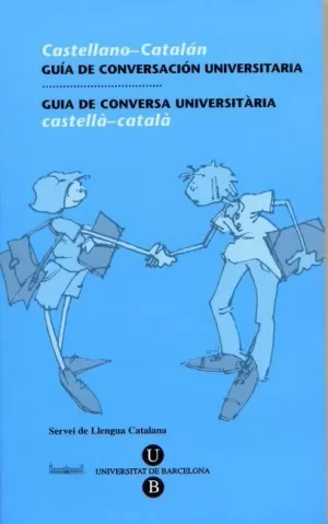 GUIA DE CONVERSA UNIVERSITÀRIA. CASTELLÀ-CATALÀ