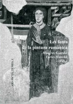 LES FONTS DE LA PINTURA ROMÀNICA