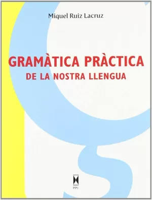 GRAMATICA PRACTICA DE LA NOSTRA LLENGUA