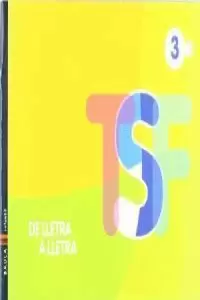 DE LLETRA A LLETRA, ÀREA DE LLENGUA CATALANA, EDUCACIÓ INFANTIL.  QUADERN 3