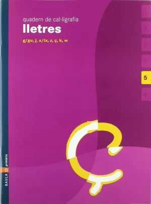 LLETRES 5, EDUCACIÓ INFANTIL. QUADERN DE CAL·LIGRAFIA